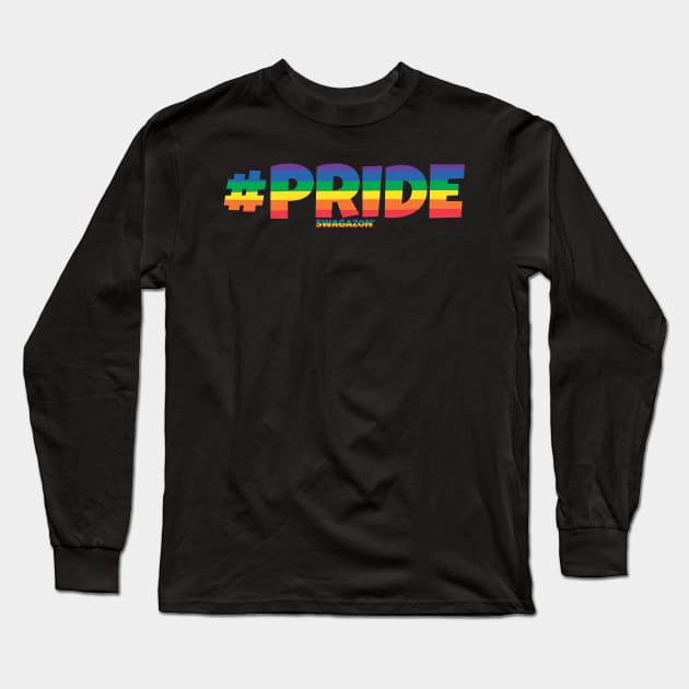 #Pride Rainbow Swagazon Long Sleeve T-Shirt by Swagazon